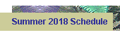 Summer 2018 Schedule